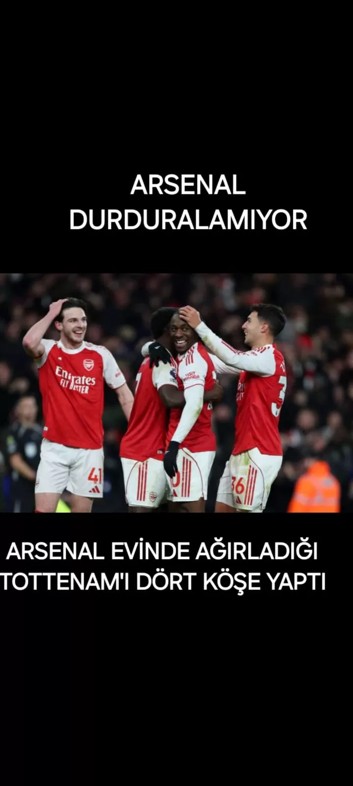İNGİLTERE PREMIER LİG’DE ARSENAL DURDURALAMIYOR