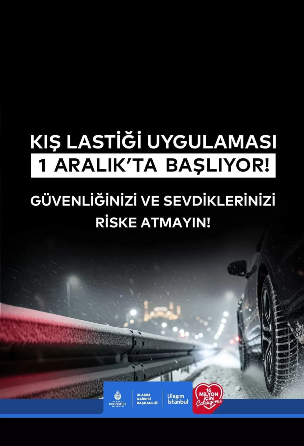 İSTANBUL’DA KIŞ LASTİĞİ UYGULAMASI 1 ARALIK’TA BAŞLIYOR