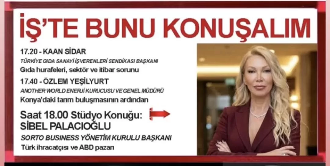 “İŞ’TE BUNU KONUŞALIM” PROGRAMINDA SİBEL PALACIOĞLU GÜNDEMİ DEĞERLENDİRECEK